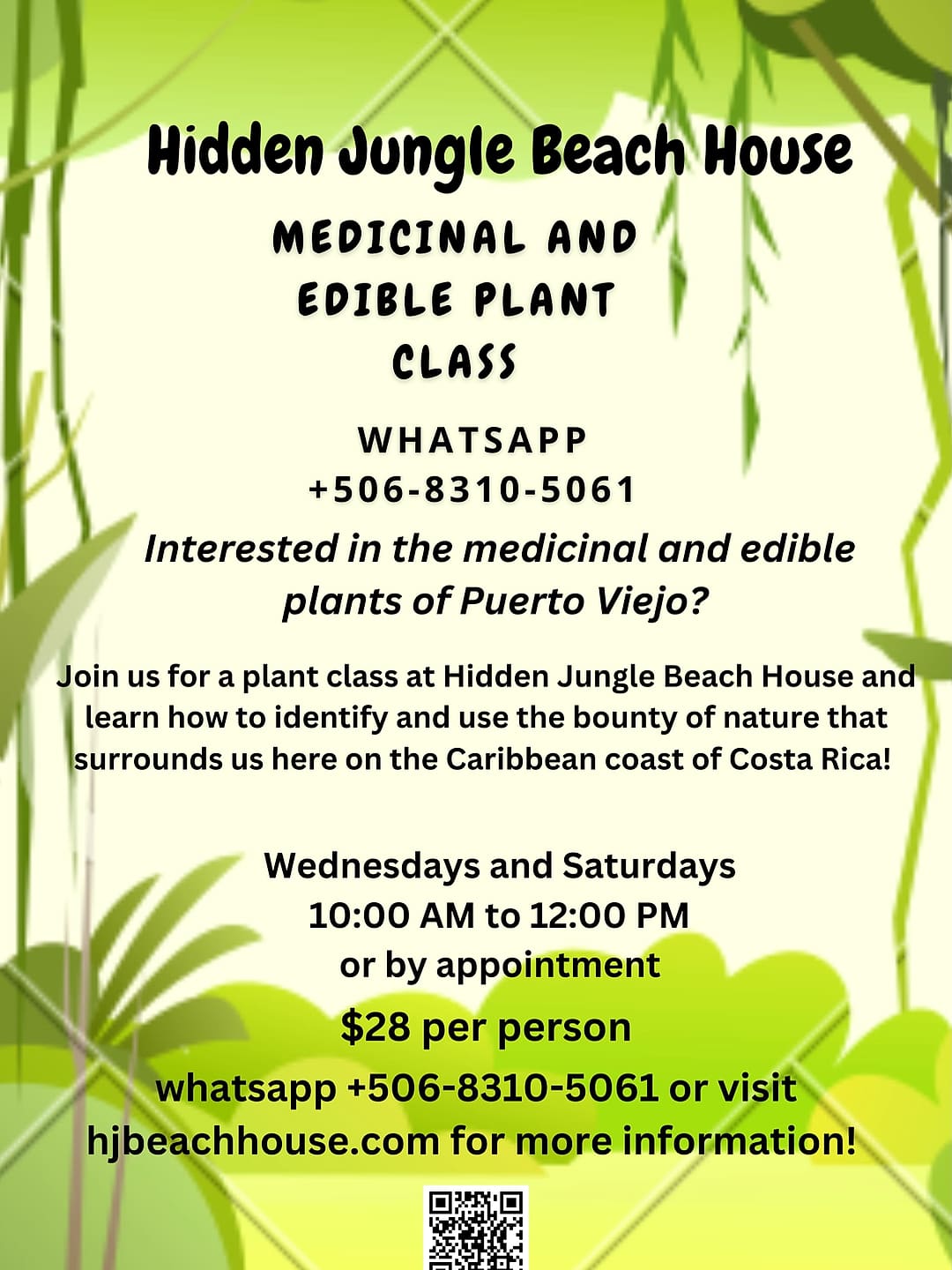 The house’s own flyer for the medicinal and edible plant class: Wednesdays and Saturdays 10 AM to 12 PM, $28 per person